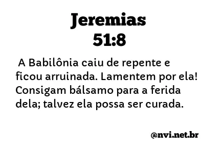 JEREMIAS 51:8 NVI NOVA VERSÃO INTERNACIONAL
