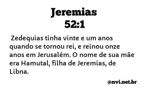 JEREMIAS 52:1 NVI NOVA VERSÃO INTERNACIONAL