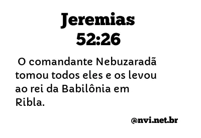 JEREMIAS 52:26 NVI NOVA VERSÃO INTERNACIONAL