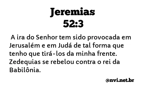 JEREMIAS 52:3 NVI NOVA VERSÃO INTERNACIONAL