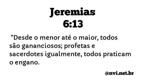 JEREMIAS 6:13 NVI NOVA VERSÃO INTERNACIONAL