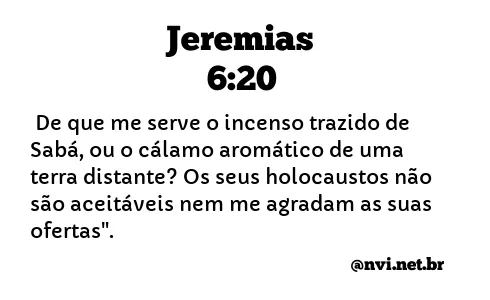 JEREMIAS 6:20 NVI NOVA VERSÃO INTERNACIONAL