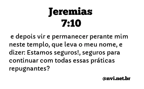 JEREMIAS 7:10 NVI NOVA VERSÃO INTERNACIONAL