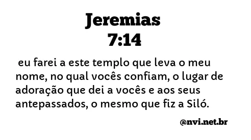 JEREMIAS 7:14 NVI NOVA VERSÃO INTERNACIONAL