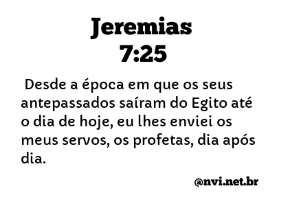 JEREMIAS 7:25 NVI NOVA VERSÃO INTERNACIONAL