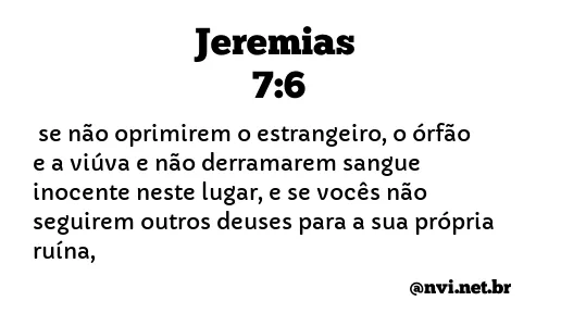 JEREMIAS 7:6 NVI NOVA VERSÃO INTERNACIONAL