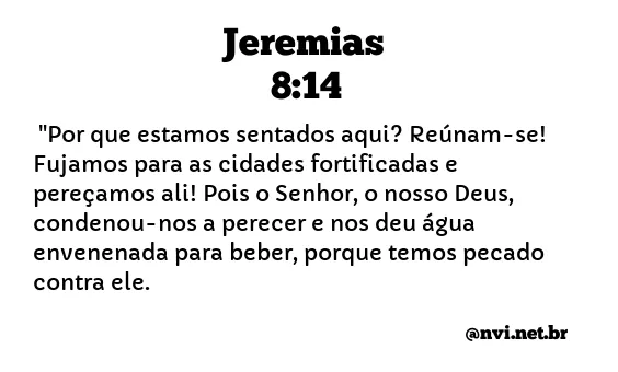 JEREMIAS 8:14 NVI NOVA VERSÃO INTERNACIONAL