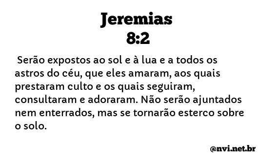 JEREMIAS 8:2 NVI NOVA VERSÃO INTERNACIONAL