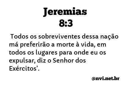 JEREMIAS 8:3 NVI NOVA VERSÃO INTERNACIONAL