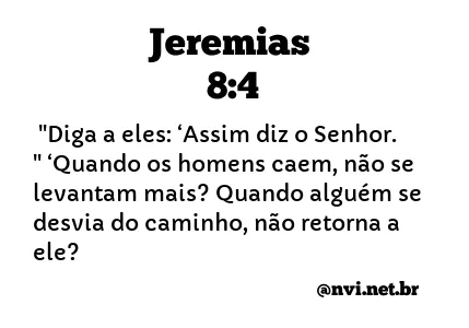 JEREMIAS 8:4 NVI NOVA VERSÃO INTERNACIONAL