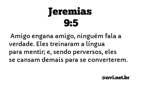 JEREMIAS 9:5 NVI NOVA VERSÃO INTERNACIONAL