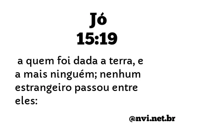 JÓ 15:19 NVI NOVA VERSÃO INTERNACIONAL