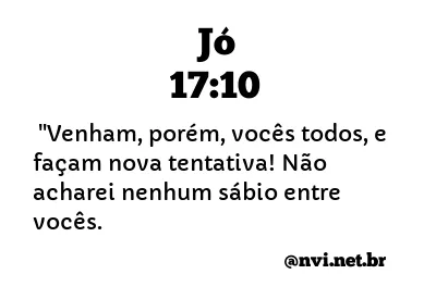 JÓ 17:10 NVI NOVA VERSÃO INTERNACIONAL