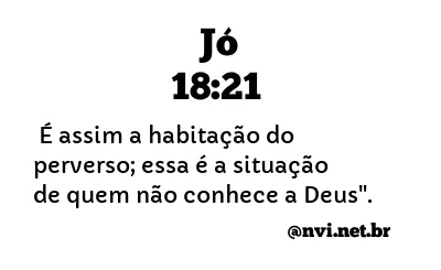 JÓ 18:21 NVI NOVA VERSÃO INTERNACIONAL