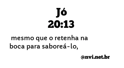 JÓ 20:13 NVI NOVA VERSÃO INTERNACIONAL