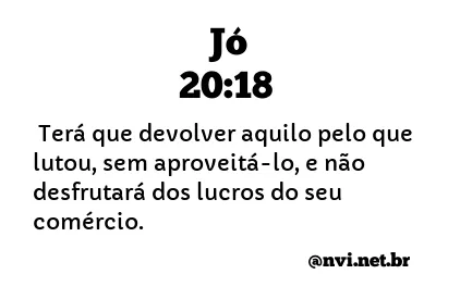 JÓ 20:18 NVI NOVA VERSÃO INTERNACIONAL