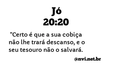 JÓ 20:20 NVI NOVA VERSÃO INTERNACIONAL