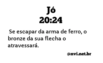 JÓ 20:24 NVI NOVA VERSÃO INTERNACIONAL