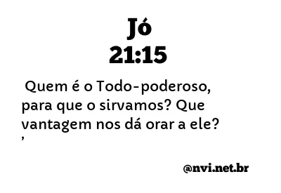 JÓ 21:15 NVI NOVA VERSÃO INTERNACIONAL