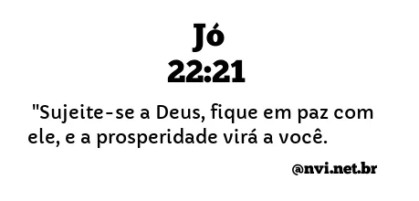 JÓ 22:21 NVI NOVA VERSÃO INTERNACIONAL