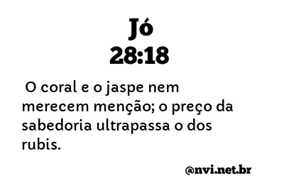 JÓ 28:18 NVI NOVA VERSÃO INTERNACIONAL