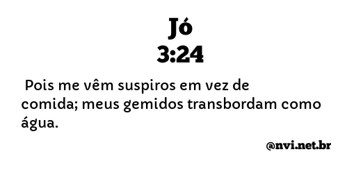 JÓ 3:24 NVI NOVA VERSÃO INTERNACIONAL