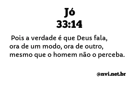 JÓ 33:14 NVI NOVA VERSÃO INTERNACIONAL