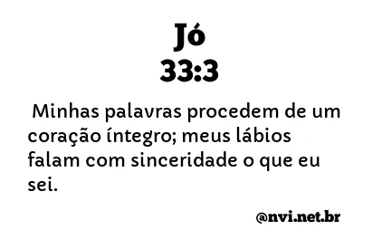 JÓ 33:3 NVI NOVA VERSÃO INTERNACIONAL