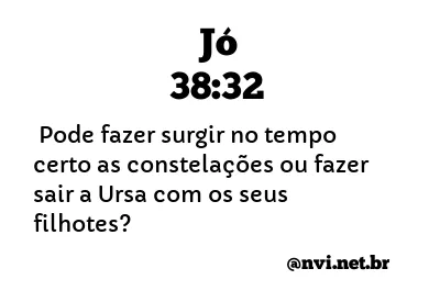 JÓ 38:32 NVI NOVA VERSÃO INTERNACIONAL