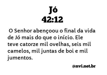 JÓ 42:12 NVI NOVA VERSÃO INTERNACIONAL