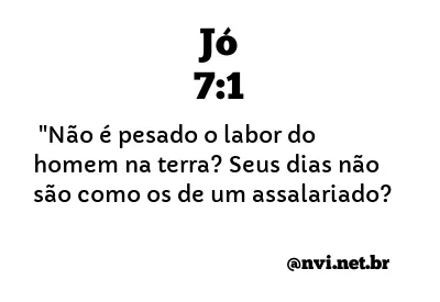 JÓ 7:1 NVI NOVA VERSÃO INTERNACIONAL