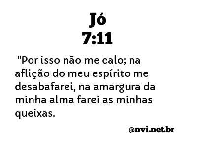 JÓ 7:11 NVI NOVA VERSÃO INTERNACIONAL