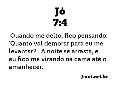 JÓ 7:4 NVI NOVA VERSÃO INTERNACIONAL