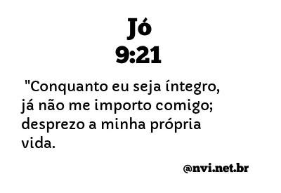 JÓ 9:21 NVI NOVA VERSÃO INTERNACIONAL