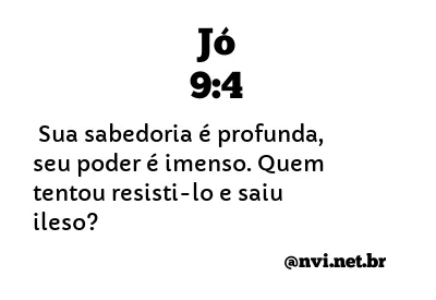 JÓ 9:4 NVI NOVA VERSÃO INTERNACIONAL