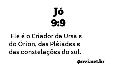 JÓ 9:9 NVI NOVA VERSÃO INTERNACIONAL