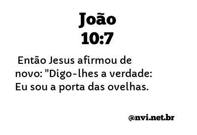 JOÃO 10:7 NVI NOVA VERSÃO INTERNACIONAL