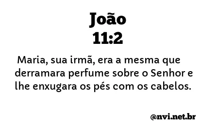 JOÃO 11:2 NVI NOVA VERSÃO INTERNACIONAL