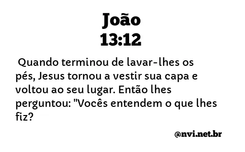 JOÃO 13:12 NVI NOVA VERSÃO INTERNACIONAL