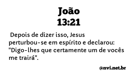 JOÃO 13:21 NVI NOVA VERSÃO INTERNACIONAL