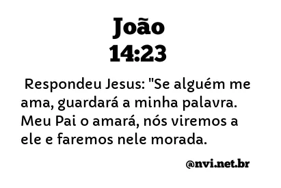 JOÃO 14:23 NVI NOVA VERSÃO INTERNACIONAL