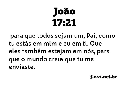 JOÃO 17:21 NVI NOVA VERSÃO INTERNACIONAL