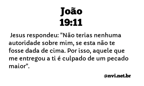 JOÃO 19:11 NVI NOVA VERSÃO INTERNACIONAL