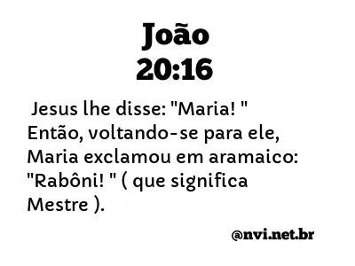 JOÃO 20:16 NVI NOVA VERSÃO INTERNACIONAL