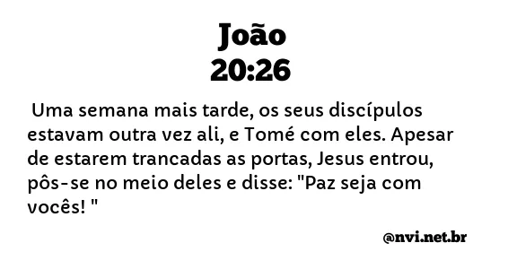 JOÃO 20:26 NVI NOVA VERSÃO INTERNACIONAL