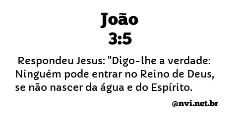 JOÃO 3:5 NVI NOVA VERSÃO INTERNACIONAL