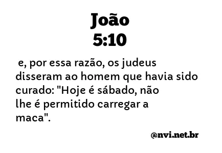 JOÃO 5:10 NVI NOVA VERSÃO INTERNACIONAL