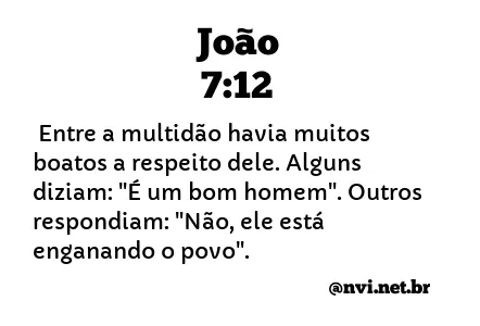 JOÃO 7:12 NVI NOVA VERSÃO INTERNACIONAL