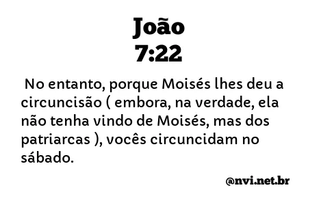 JOÃO 7:22 NVI NOVA VERSÃO INTERNACIONAL