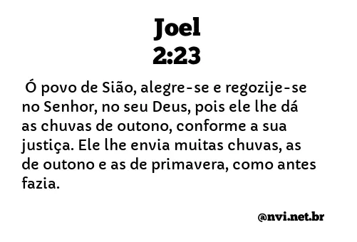 JOEL 2:23 NVI NOVA VERSÃO INTERNACIONAL